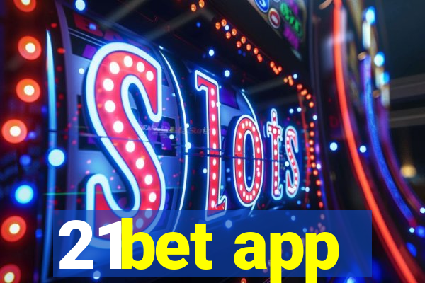 21bet app